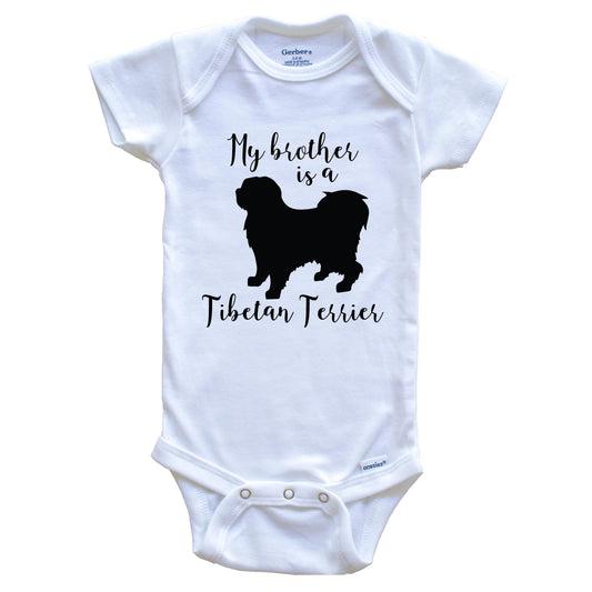 My Brother Is A Tibetan Terrier Cute Dog Baby Onesie - Tibetan Terrier One Piece Baby Bodysuit