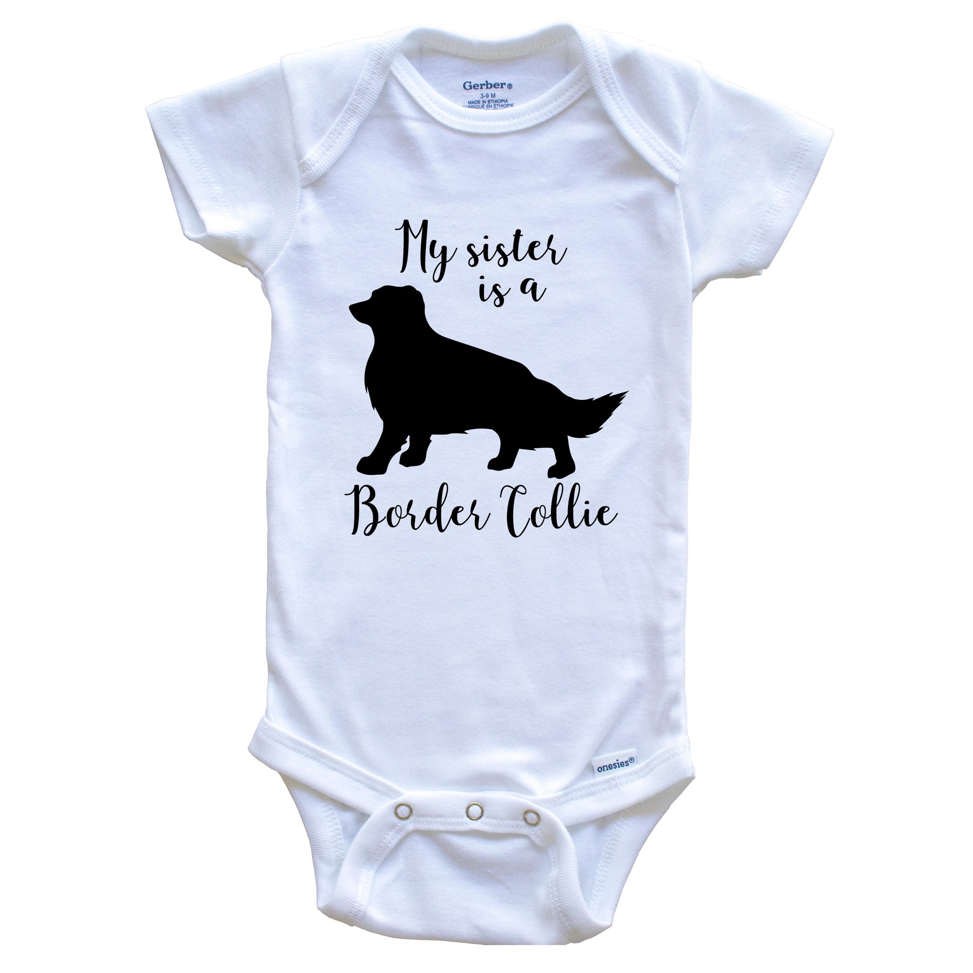 My Sister Is A Border Collie Cute Dog Baby Onesie - Border Collie One Piece Baby Bodysuit