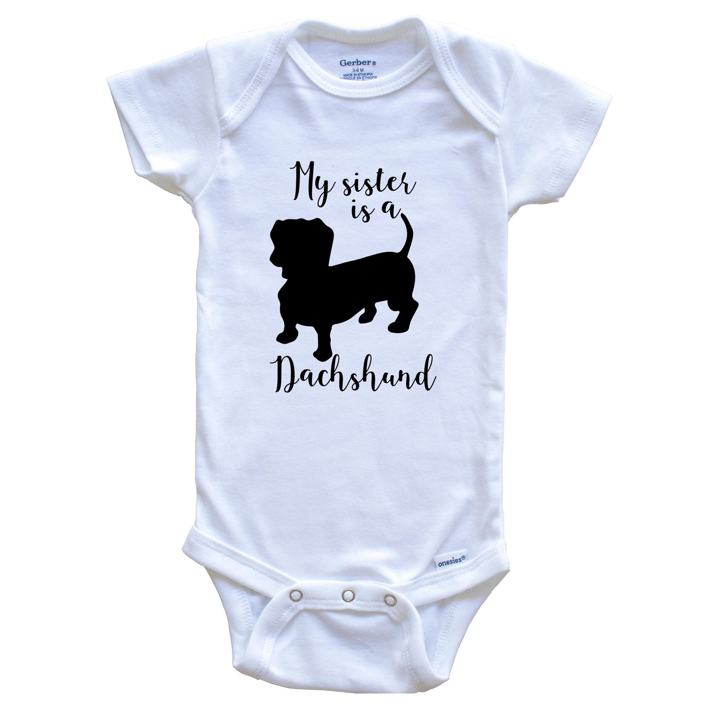 My Sister Is A Dachshund Cute Dog Baby Onesie - Doxen One Piece Baby Bodysuit