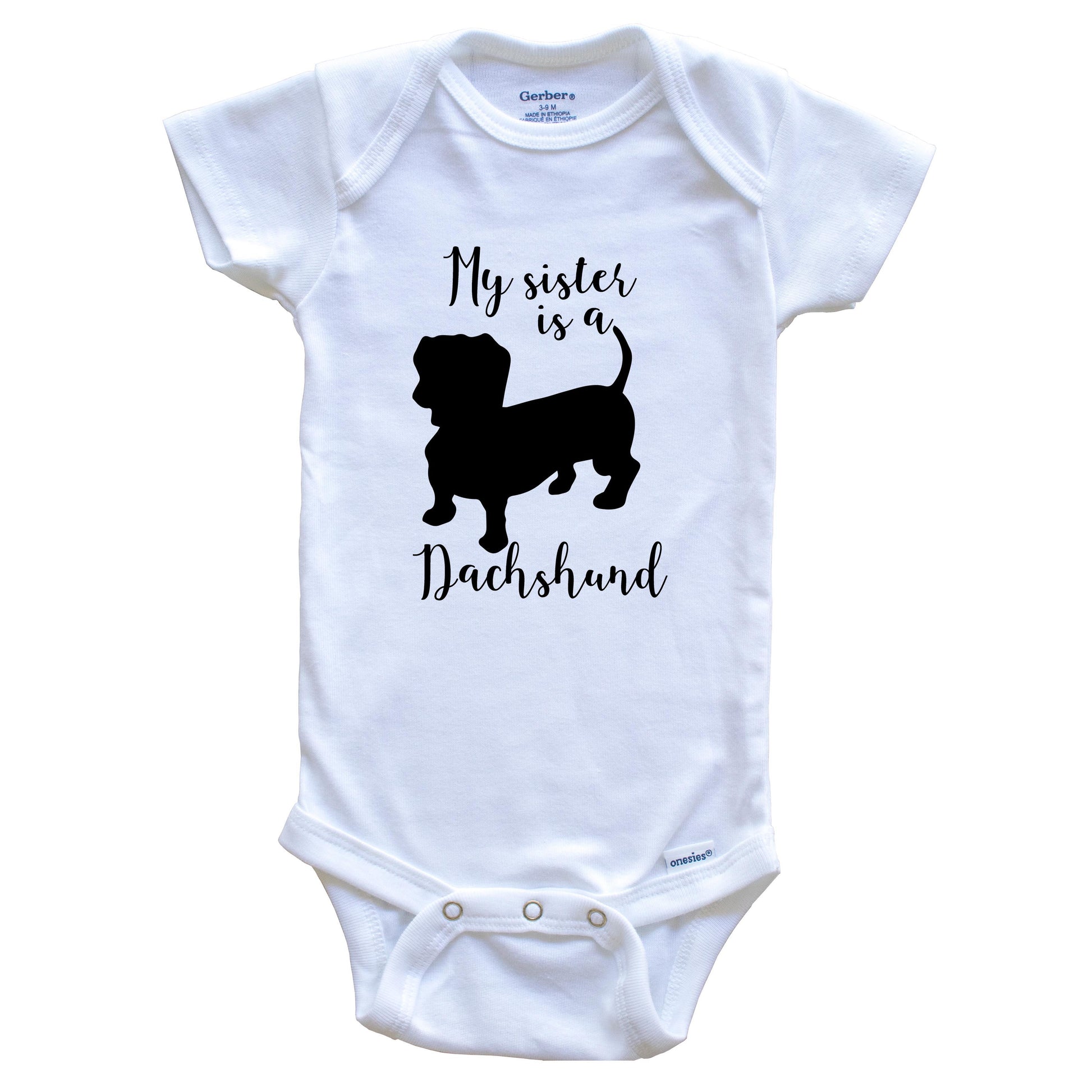 My Sister Is A Dachshund Cute Dog Baby Onesie - Doxen One Piece Baby Bodysuit