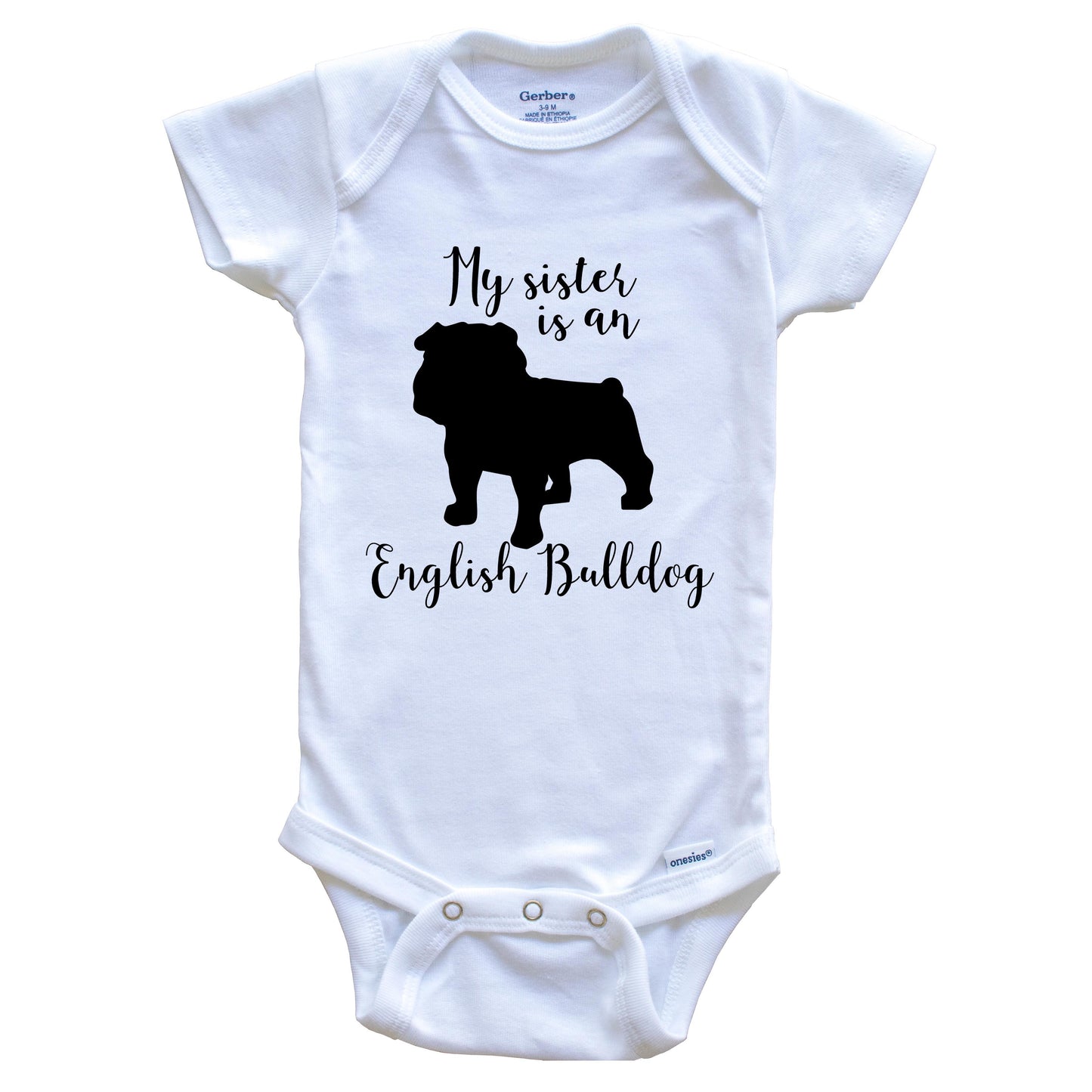 My Sister Is An English Bulldog Cute Dog Baby Onesie - English Bulldog One Piece Baby Bodysuit