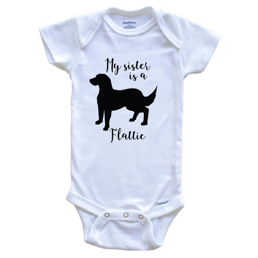 My Sister Is A Flattie Cute Dog Baby Onesie - Flat-Coated Retriever One Piece Baby Bodysuit