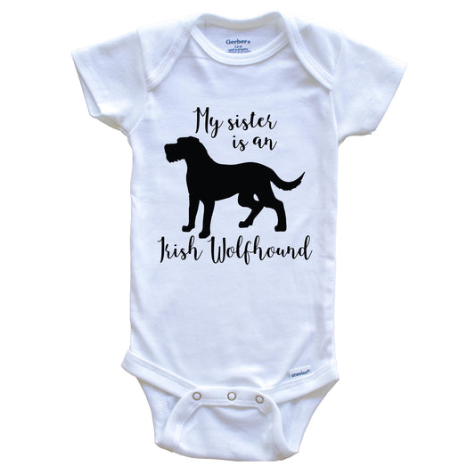 My Sister Is An Irish Wolfhound Cute Dog Baby Onesie - Irish Wolfhound One Piece Baby Bodysuit