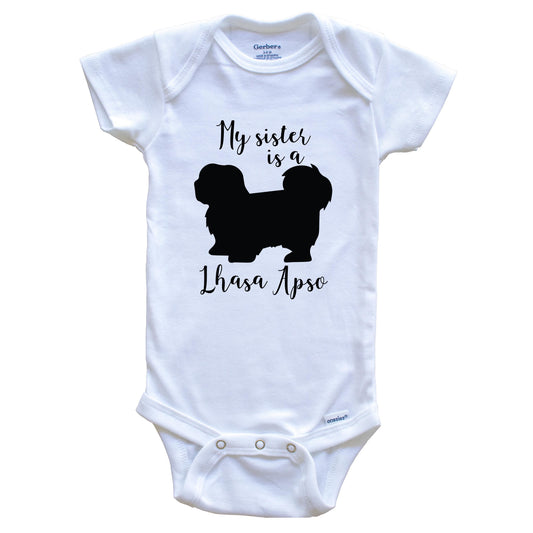 My Sister Is A Lhasa Apso Cute Dog Baby Onesie - Lhasa Apso One Piece Baby Bodysuit