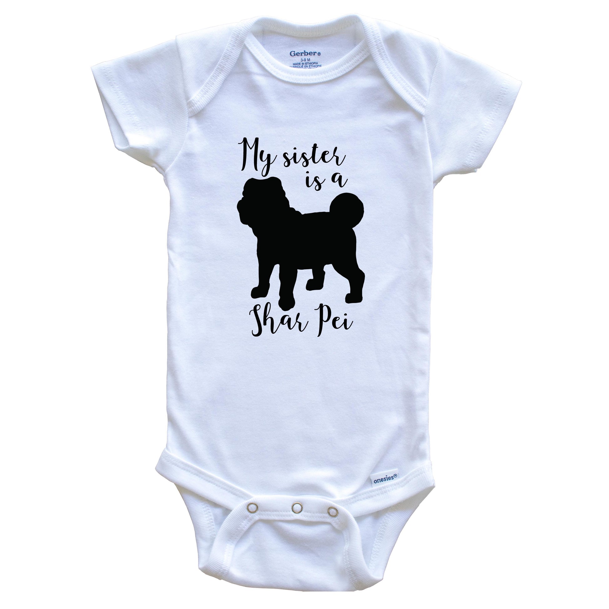 My Sister Is A Shar Pei Cute Dog Baby Onesie - Shar Pei One Piece Baby Bodysuit