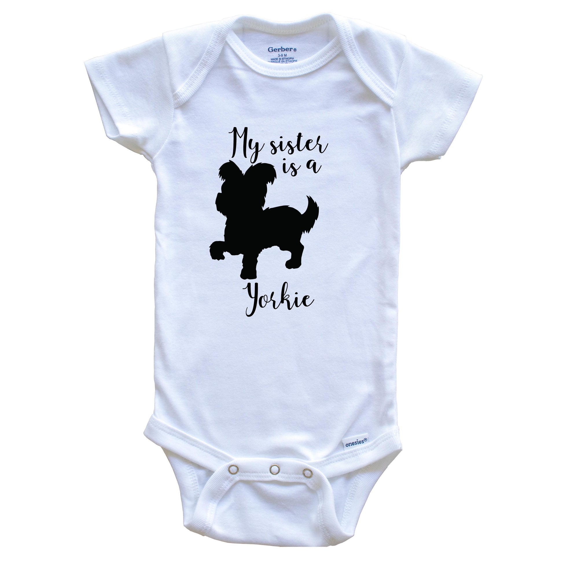 My Sister Is A Yorkie Cute Dog Baby Onesie - Yorkie One Piece Baby Bodysuit
