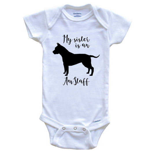 My Sister Is An Amstaff Cute Dog Baby Onesie - Amstaff One Piece Baby Bodysuit