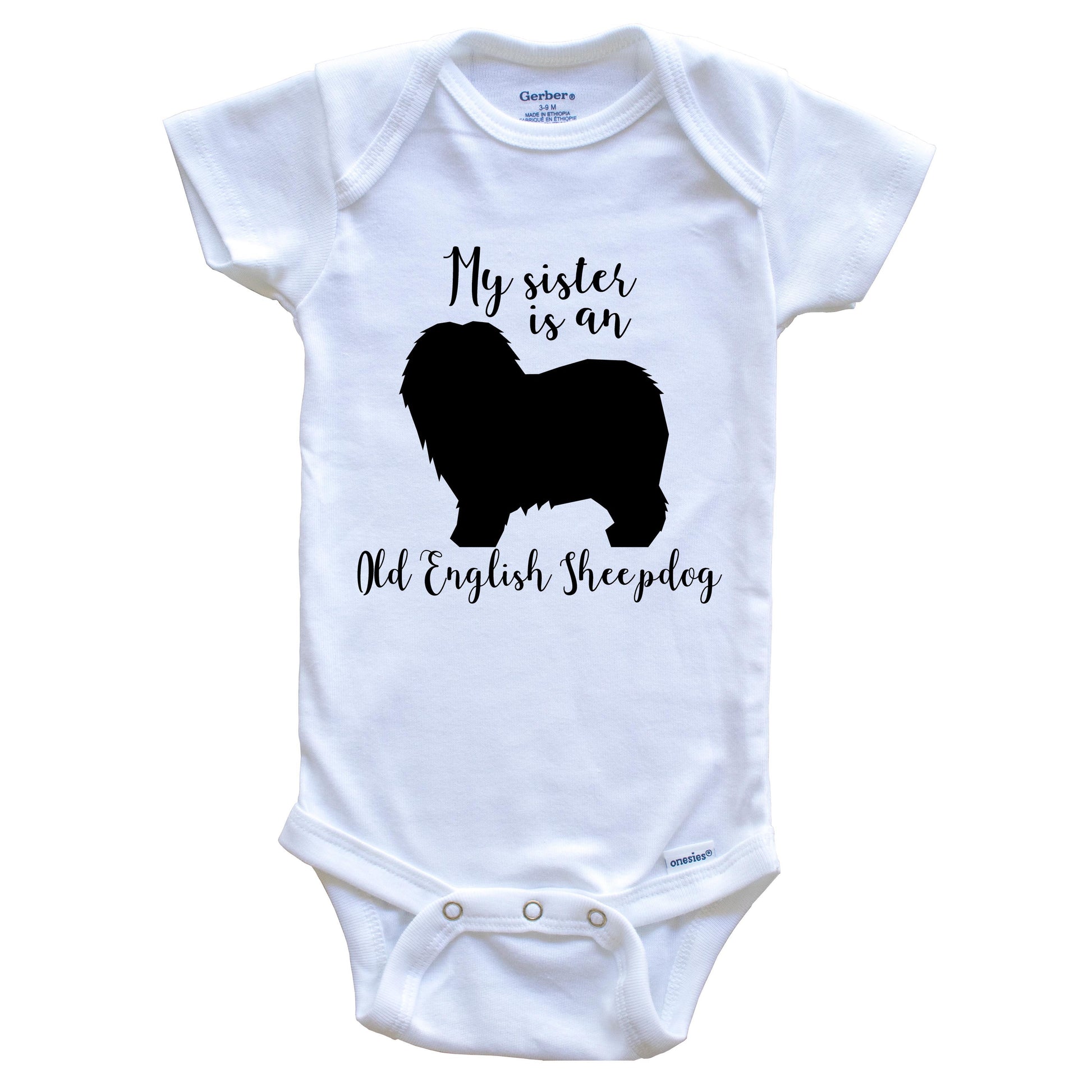 My Sister Is An Old English Sheepdog Cute Dog Baby Onesie - Old English Sheepdog One Piece Baby Bodysuit
