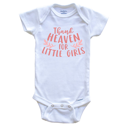 Thank Heaven For Little Girls Cute Baby Onesie - Baby Bodysuit