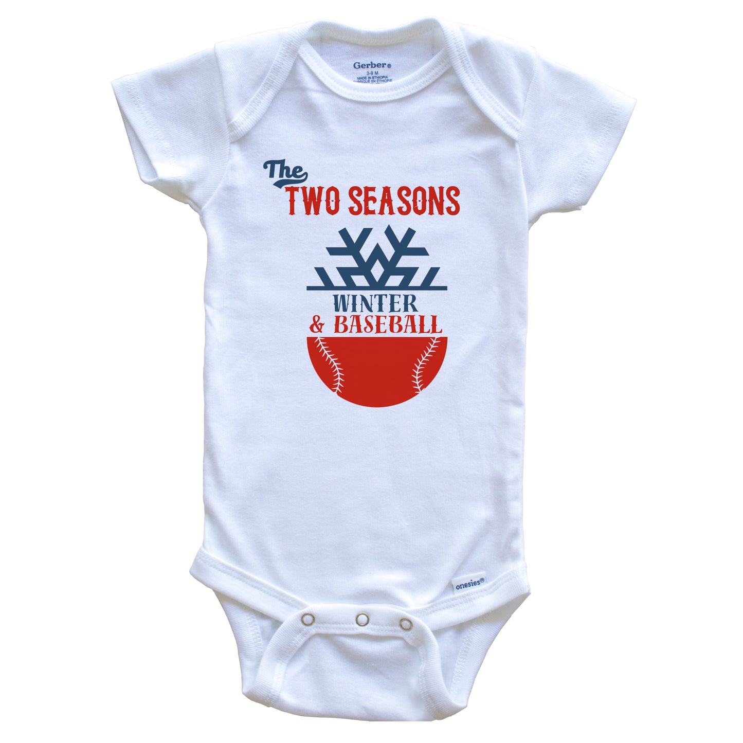 The Two Seasons Winter and Baseball Funny Cute Baby Onesie - Baby Bodysuit