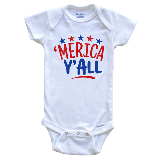 Merica Y'all Funny 4th Of July Cute Baby Onesie - Baby Bodysuit