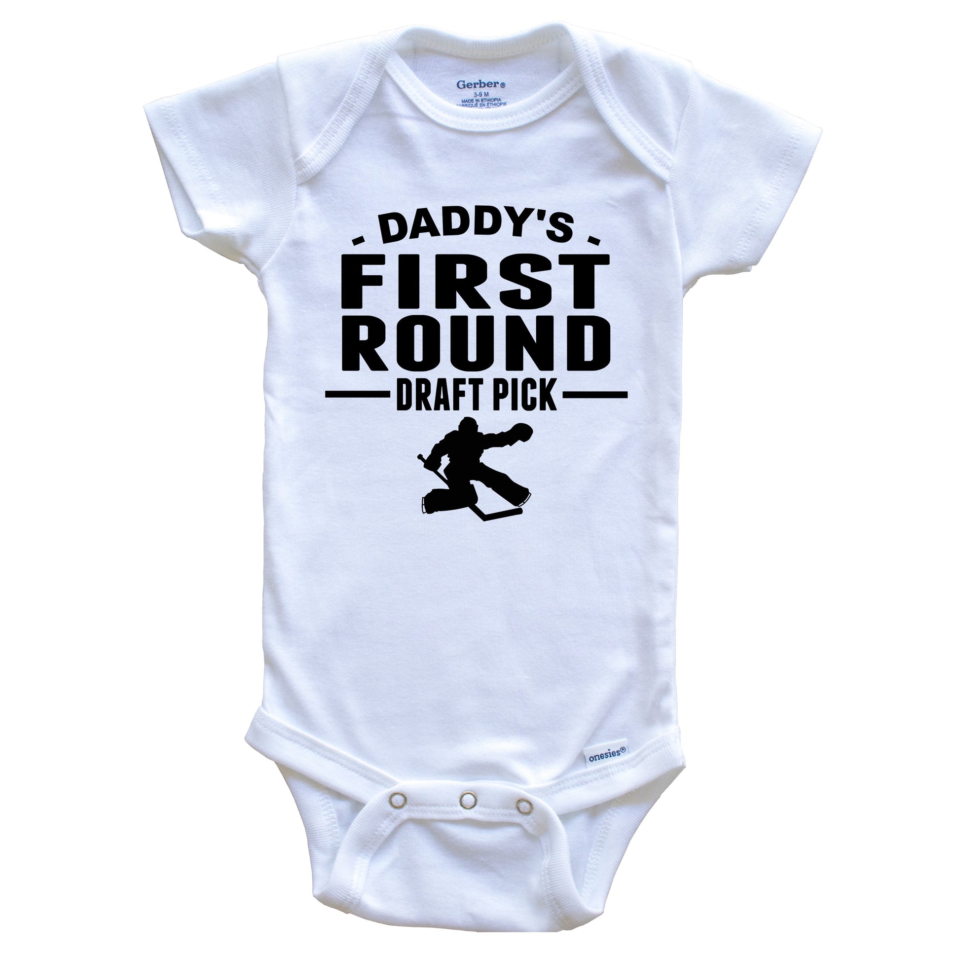 Hockey Onesie - Daddy's First Round Draft Pick Goalie First Child Baby Onesie