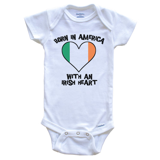 Born In America With An Irish Heart Baby Onesie Ireland Flag Baby Bodysuit