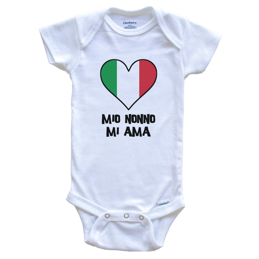 My Grandpa Loves Me Italian Language Italy Flag Heart Baby Onesie - Mio nonno mi ama