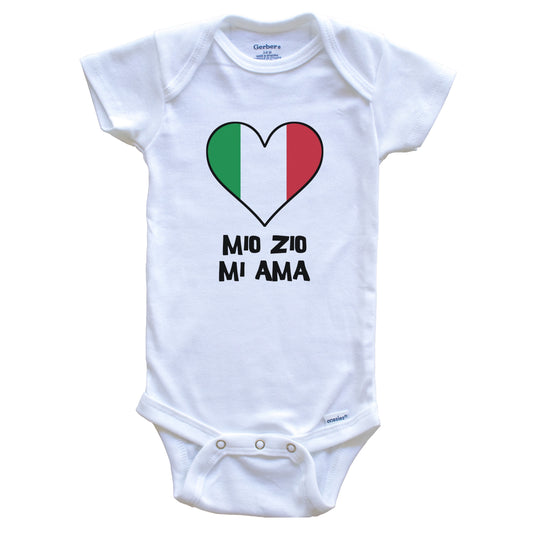 My Uncle Loves Me Italian Language Italy Flag Heart Baby Onesie - Mio zio mi ama