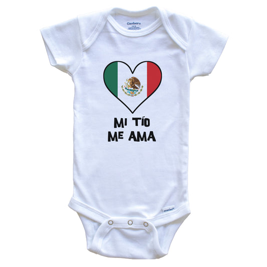My Uncle Loves Me Spanish Language Mexico Flag Heart Baby Onesie - Mi tío me ama