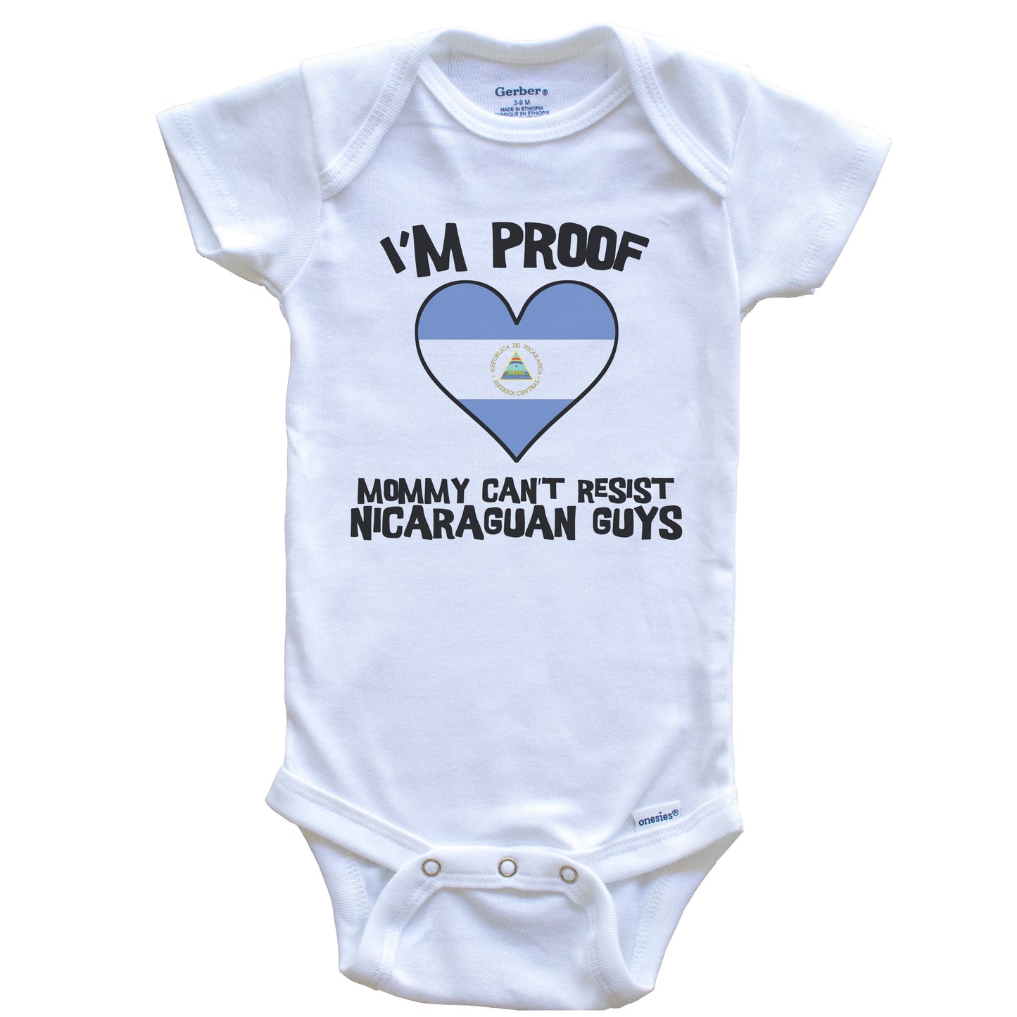 I'm Proof Mommy Can't Resist Nicaraguan Guys Nicaragua Flag Heart Baby Onesie