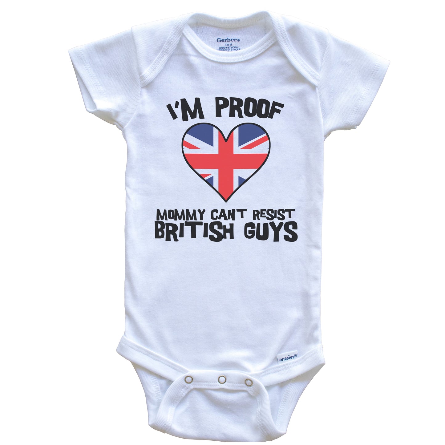 I'm Proof Mommy Can't Resist British Guys United Kingdom Flag Heart Baby Onesie