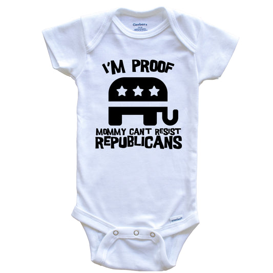 I'm Proof Mommy Can't Resist Republicans Funny Elephant Baby Onesie