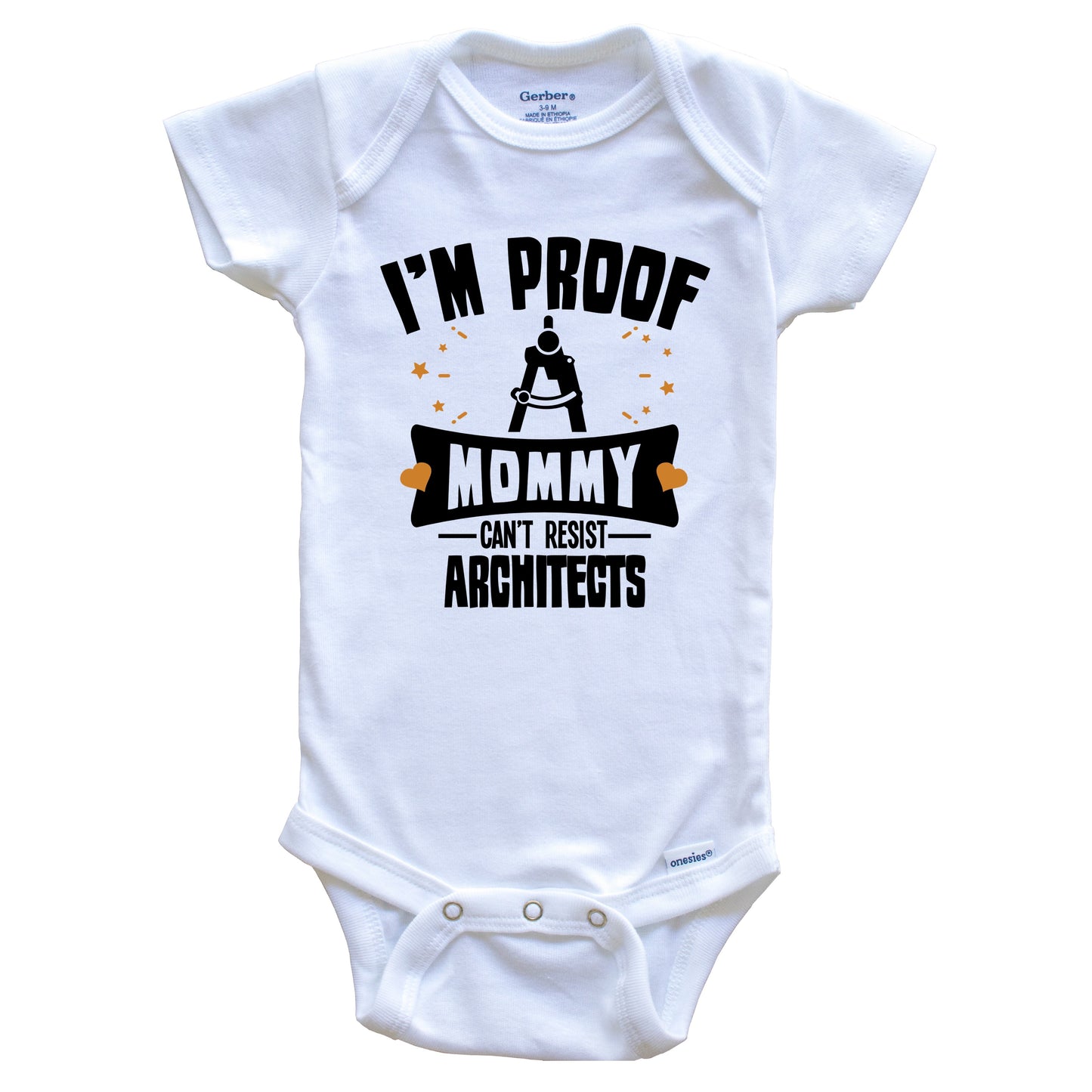 Funny Architecture Onesie - I'm Proof Mommy Can't Resist Architects Baby Bodysuit