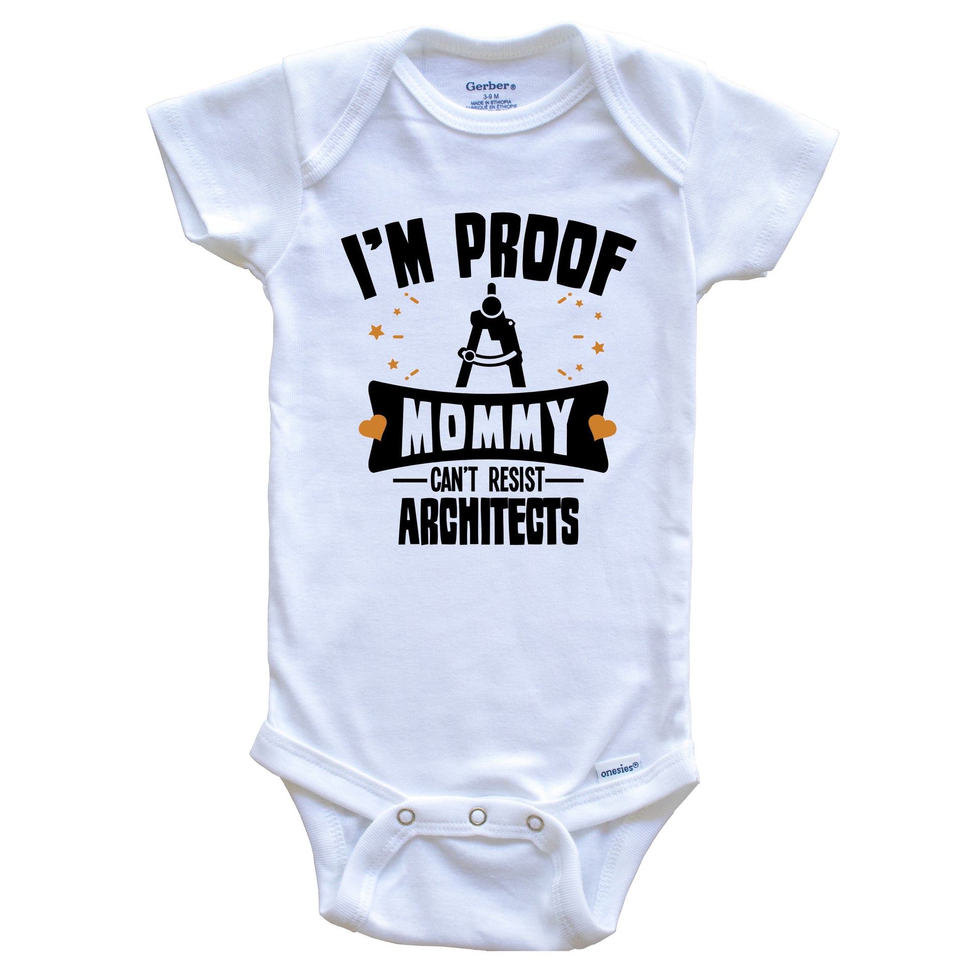 Funny Architecture Onesie - I'm Proof Mommy Can't Resist Architects Baby Bodysuit