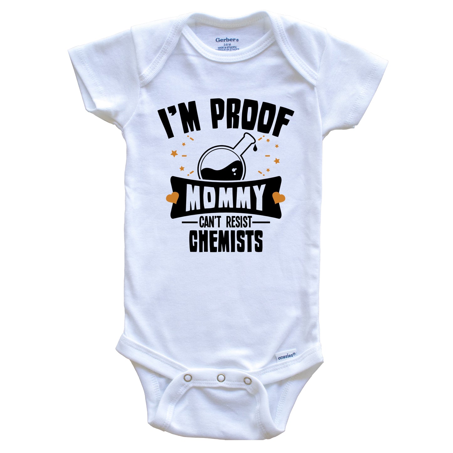 Funny Science Onesie - I'm Proof Mommy Can't Resist Chemists Baby Bodysuit