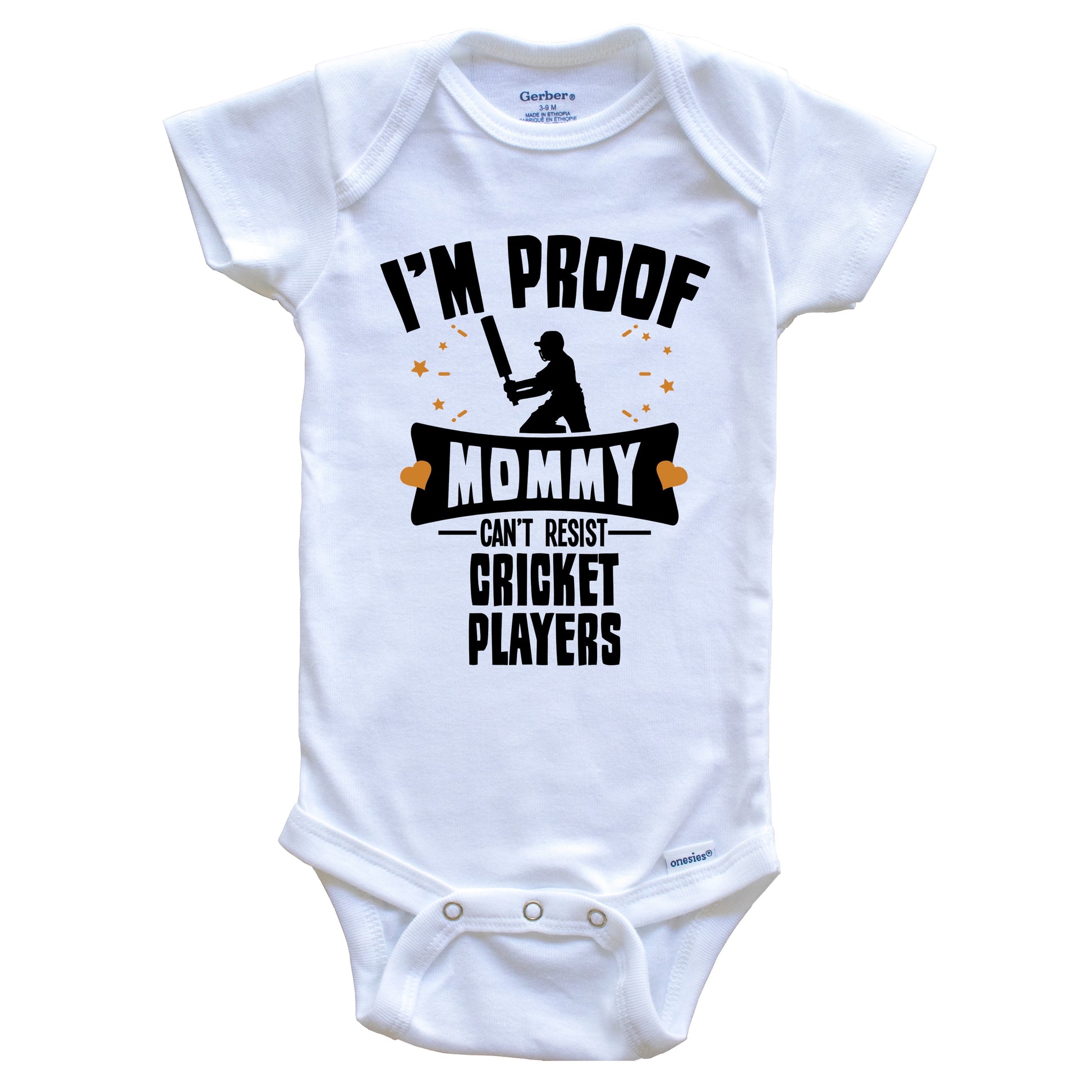 Funny Cricket Onesie - I'm Proof Mommy Can't Resist Cricket Players Baby Bodysuit