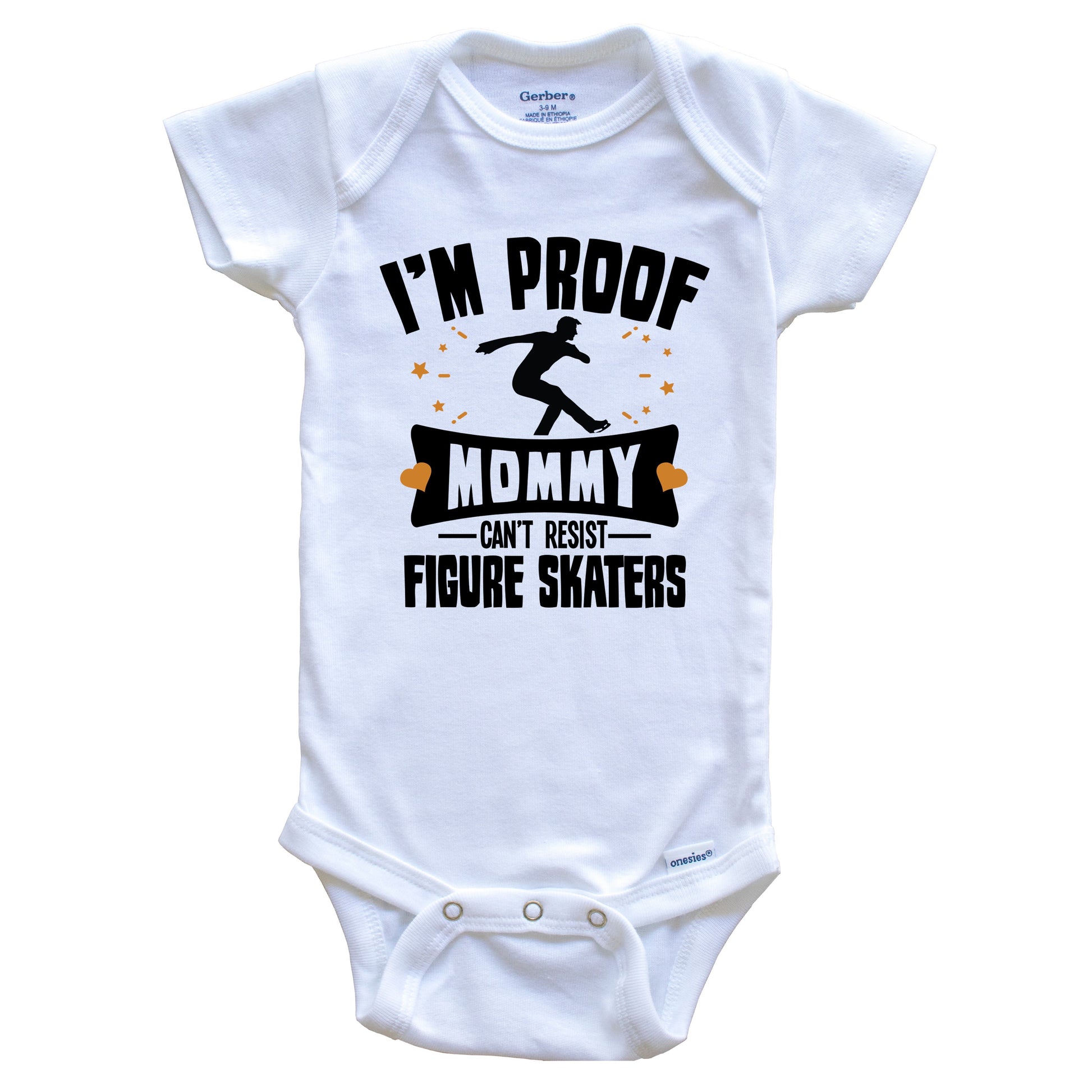 Funny Figure Skating Onesie - I'm Proof Mommy Can't Resist Figure Skaters Baby Bodysuit