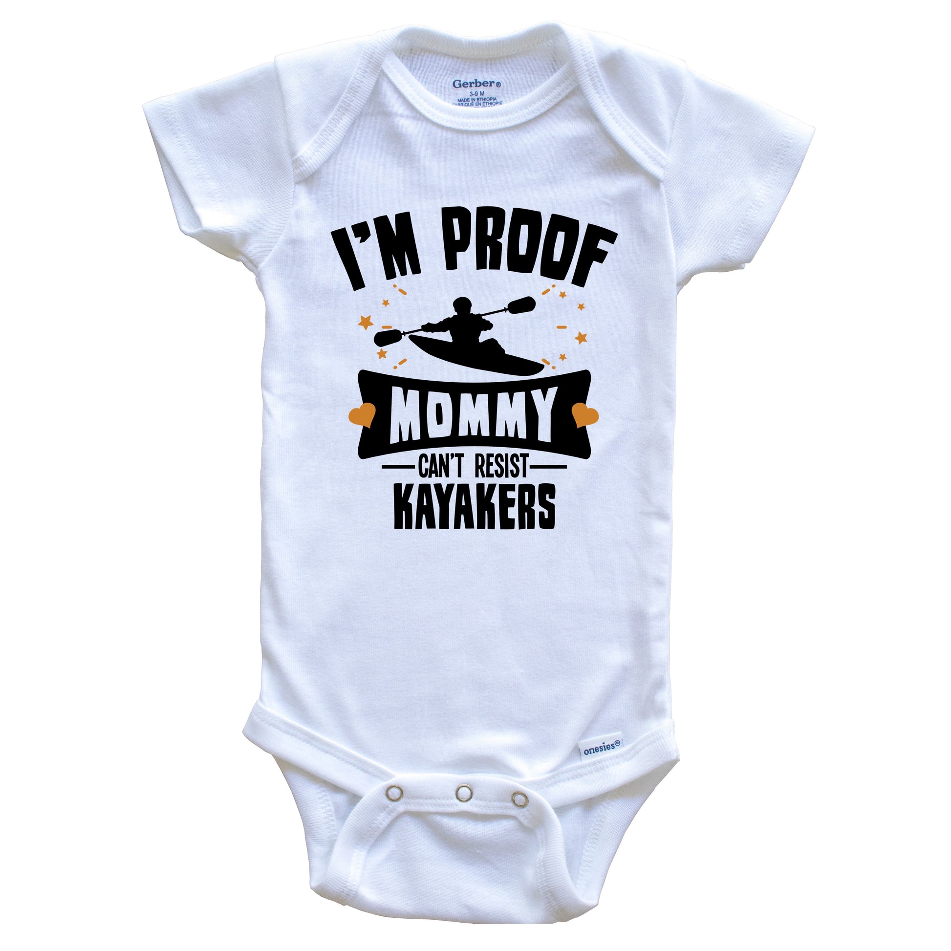 Funny Kayak Onesie - I'm Proof Mommy Can't Resist Kayakers Baby Bodysuit
