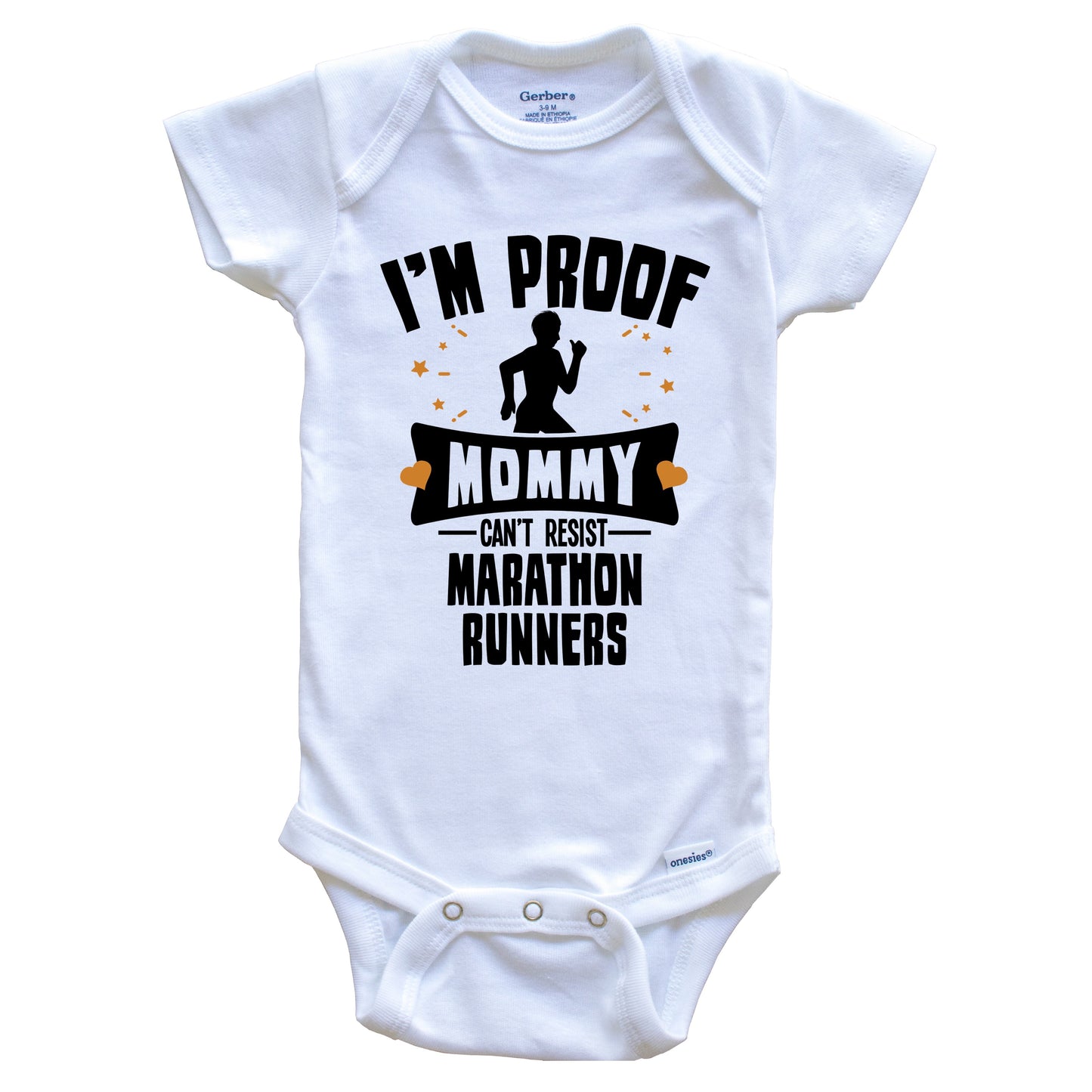 Funny Running Onesie - I'm Proof Mommy Can't Resist Marathon Runners Baby Bodysuit