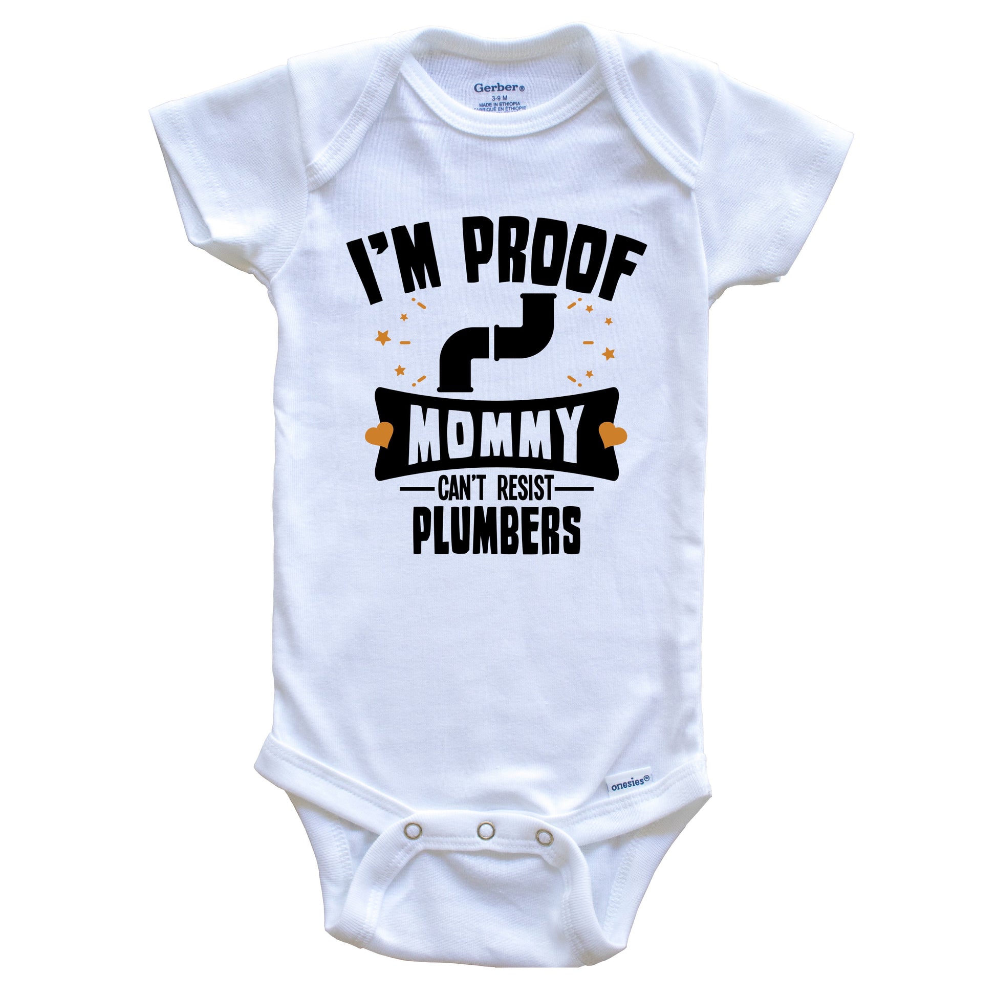 Funny Plumbing Onesie - I'm Proof Mommy Can't Resist Plumbers Baby Bodysuit