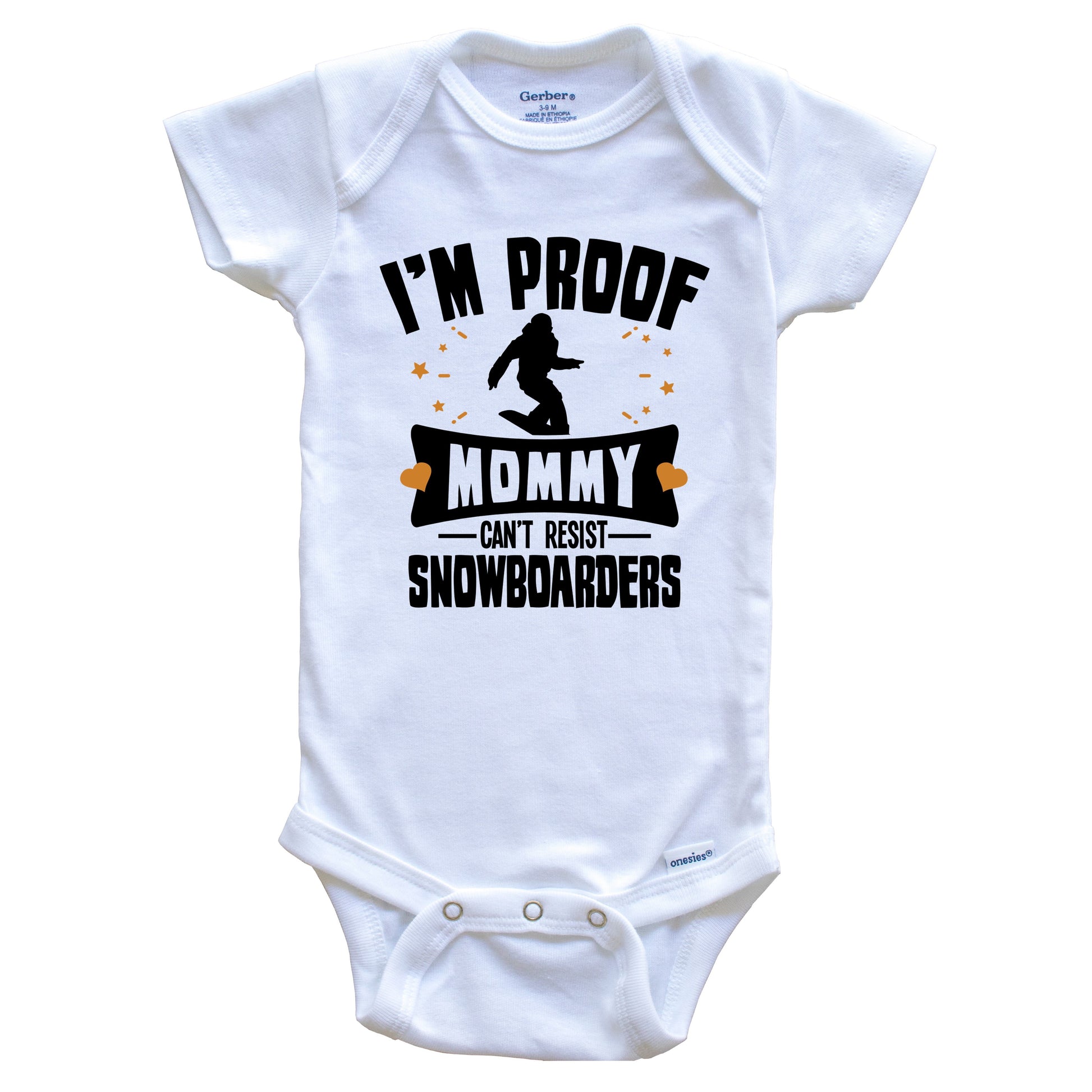 Funny Snowboarding Onesie - I'm Proof Mommy Can't Resist Snowboarders Baby Bodysuit
