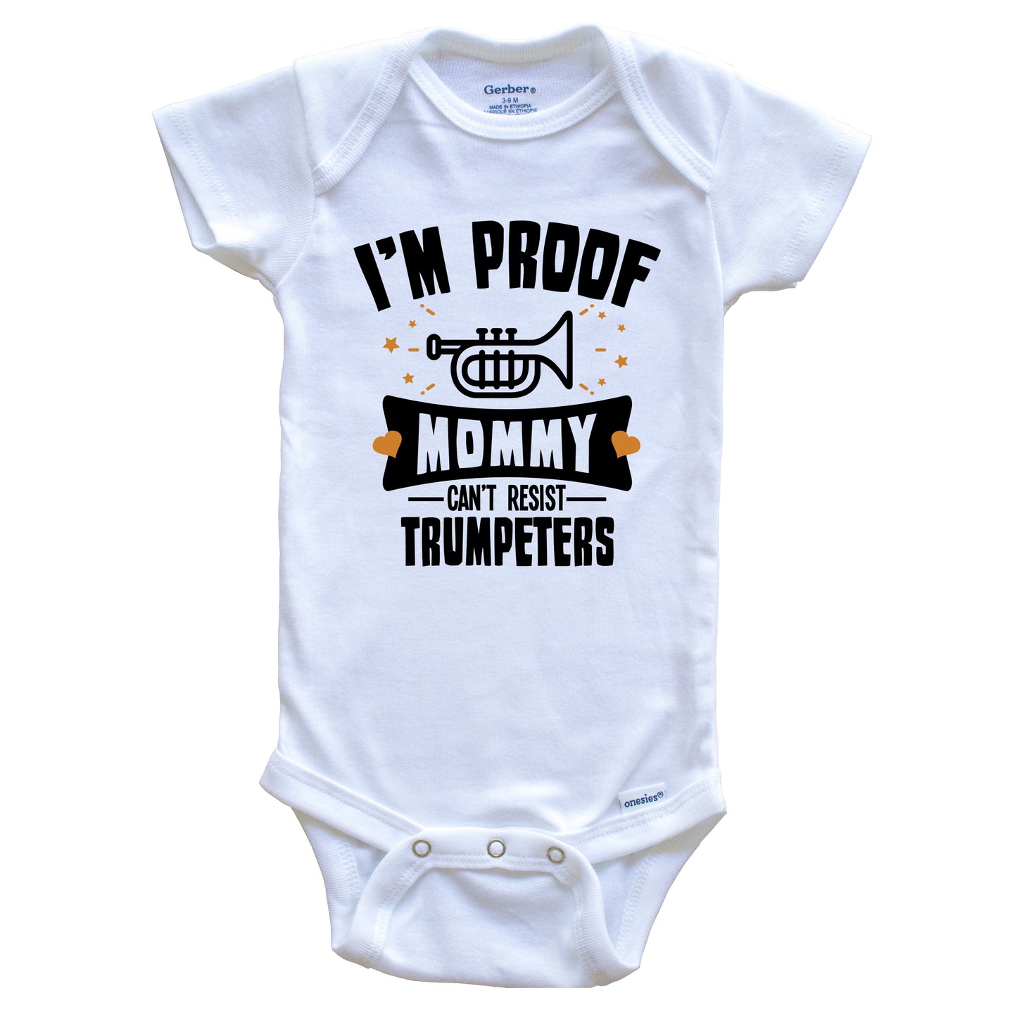 Funny Trumpet Onesie - I'm Proof Mommy Can't Resist Trumpeters Baby Bodysuit