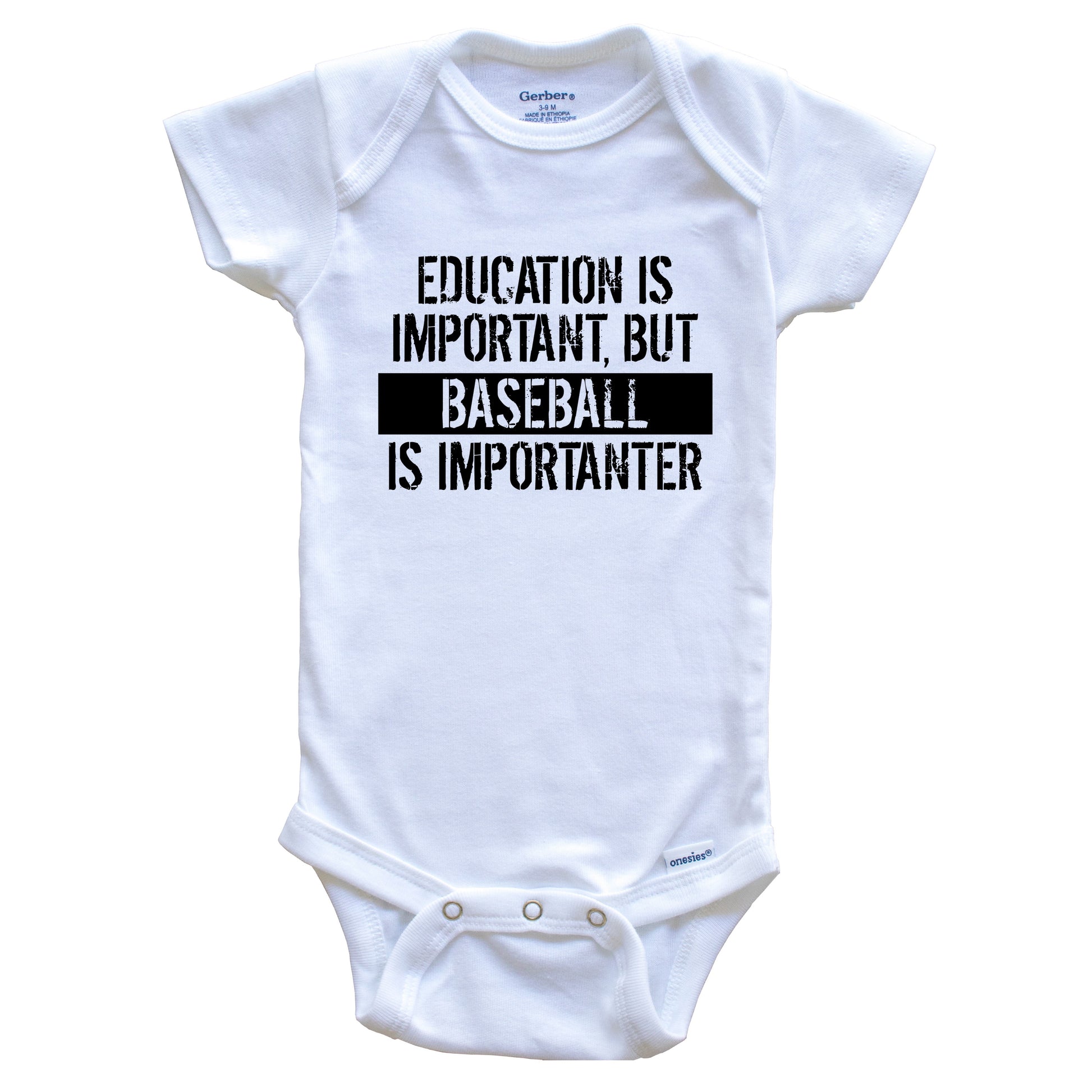 Education Is Important But Baseball Is Importanter Funny Baby Onesie