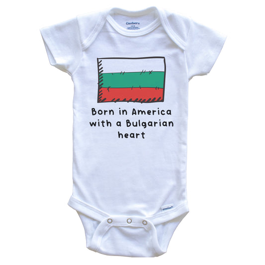 Born In America With A Bulgarian Heart Cute Bulgaria Flag Baby Onesie