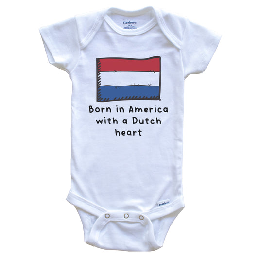 Born In America With A Dutch Heart Cute Netherlands Flag Baby Onesie