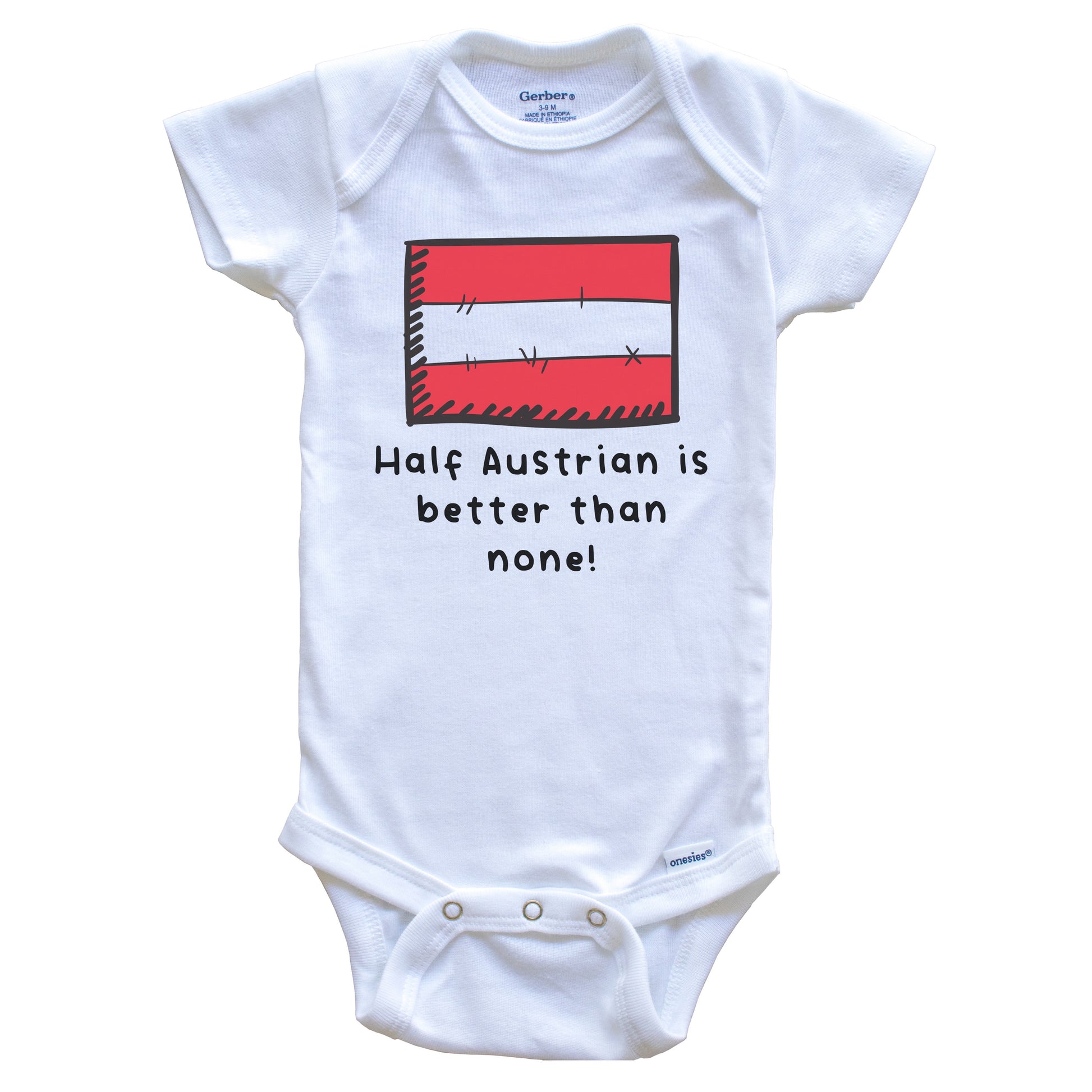 Half Austrian Is Better Than None Funny Austria Flag Baby Onesie