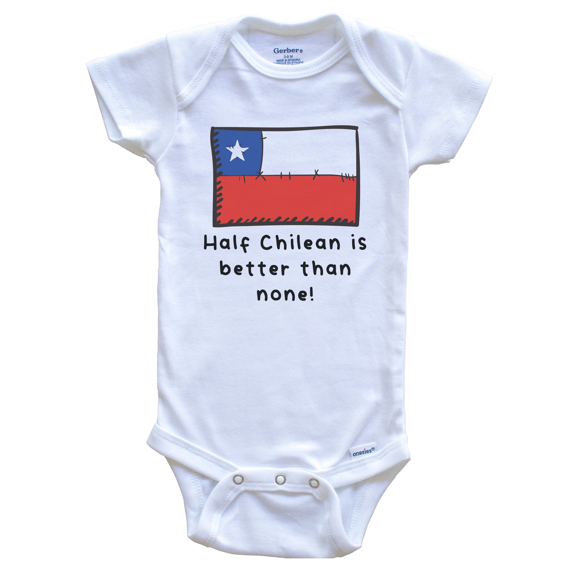 Half Chilean Is Better Than None Funny Chile Flag Baby Onesie