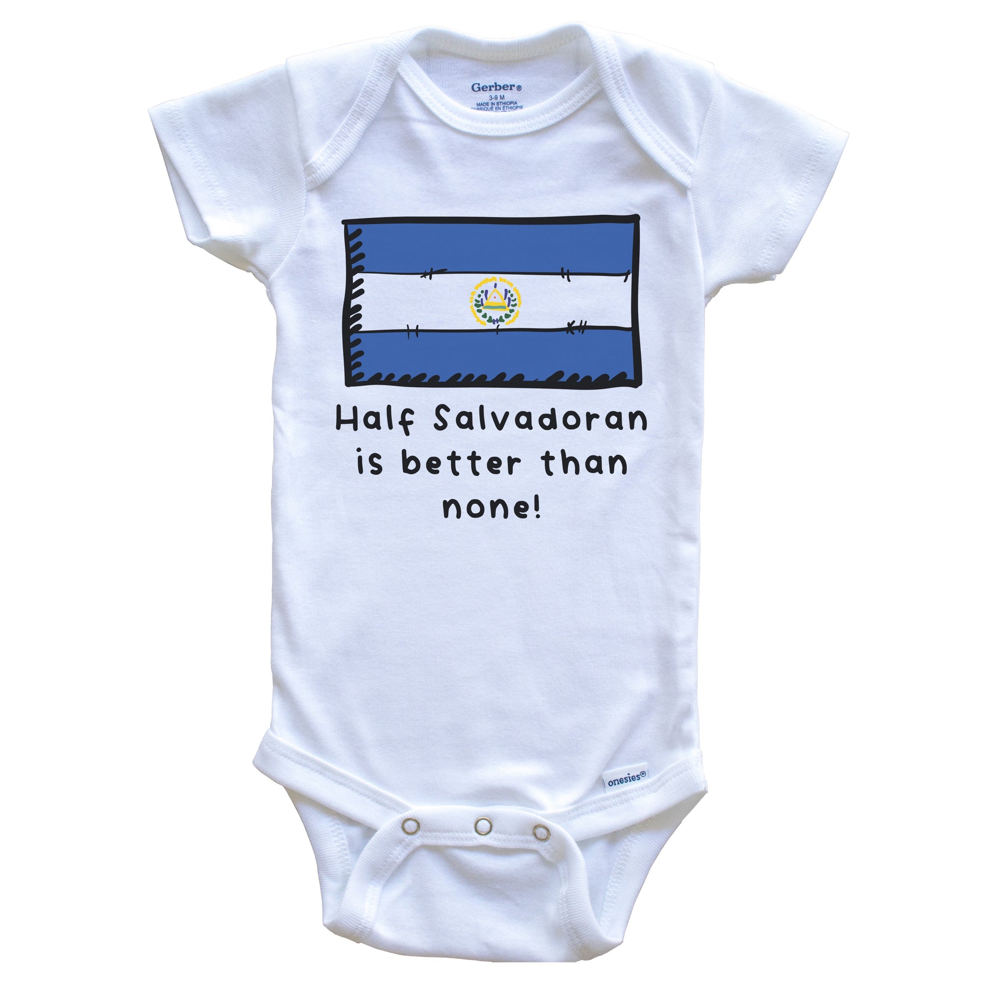 Half Salvadoran Is Better Than None Funny El Salvador Flag Baby Onesie