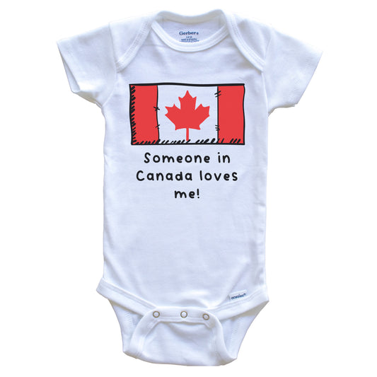 Someone in Canada Loves Me Canadian Flag Baby Onesie