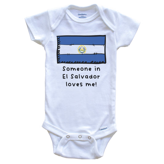 Someone in El Salvador Loves Me Salvadoran Flag Baby Onesie