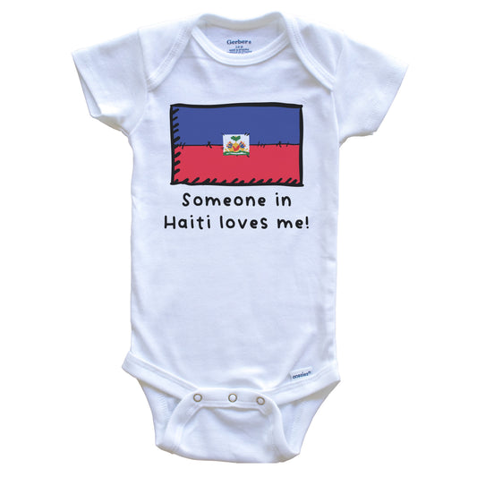 Someone in Haiti Loves Me Haitian Flag Baby Onesie