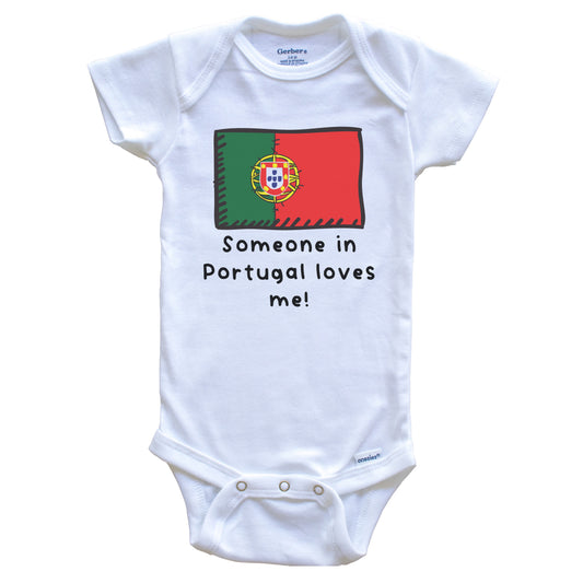 Someone in Portugal Loves Me Portuguese Flag Baby Onesie