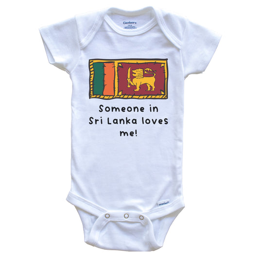 Someone in Sri Lanka Loves Me Sri Lankan Flag Baby Onesie
