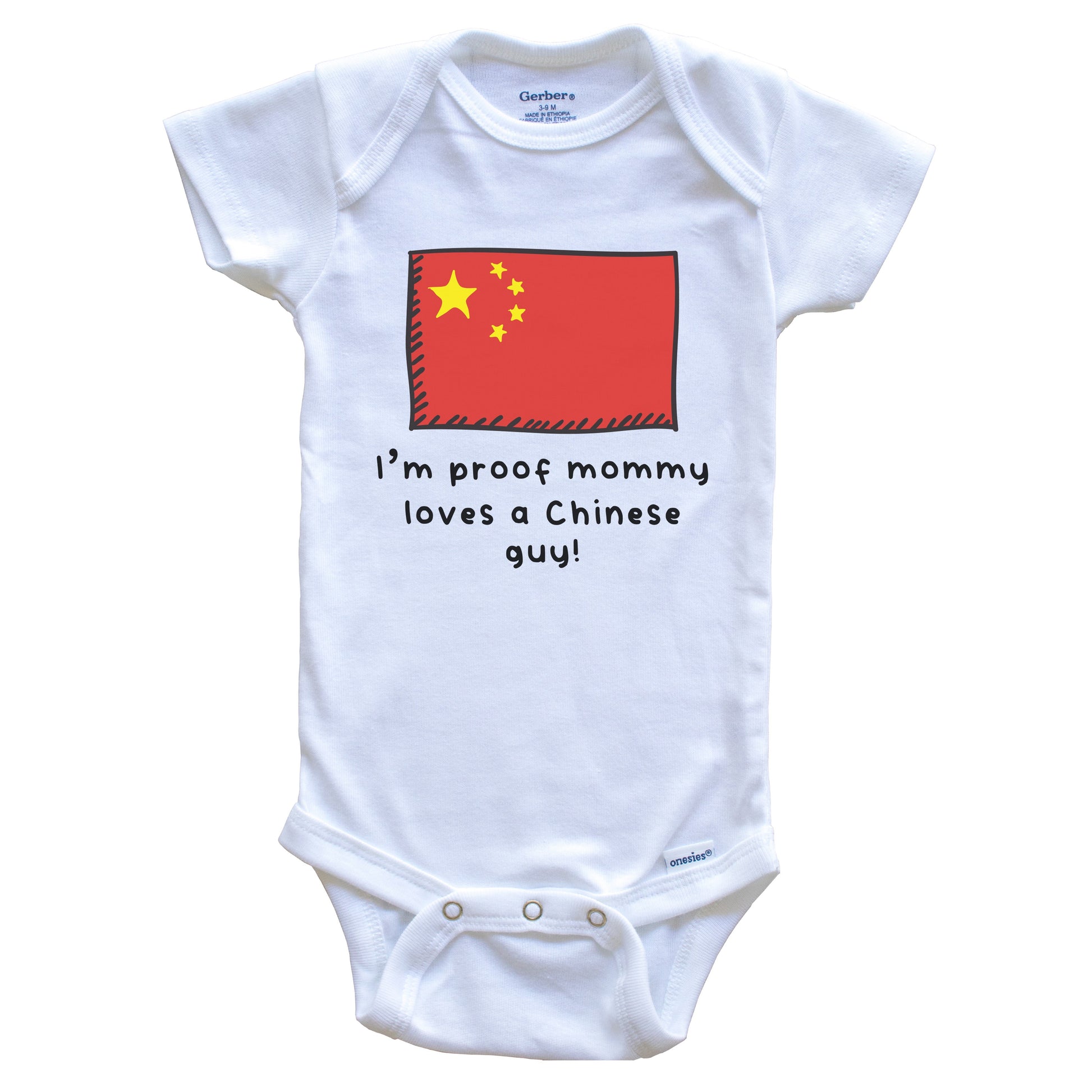 I'm Proof Mommy Loves A Chinese Guy China Flag Baby Onesie