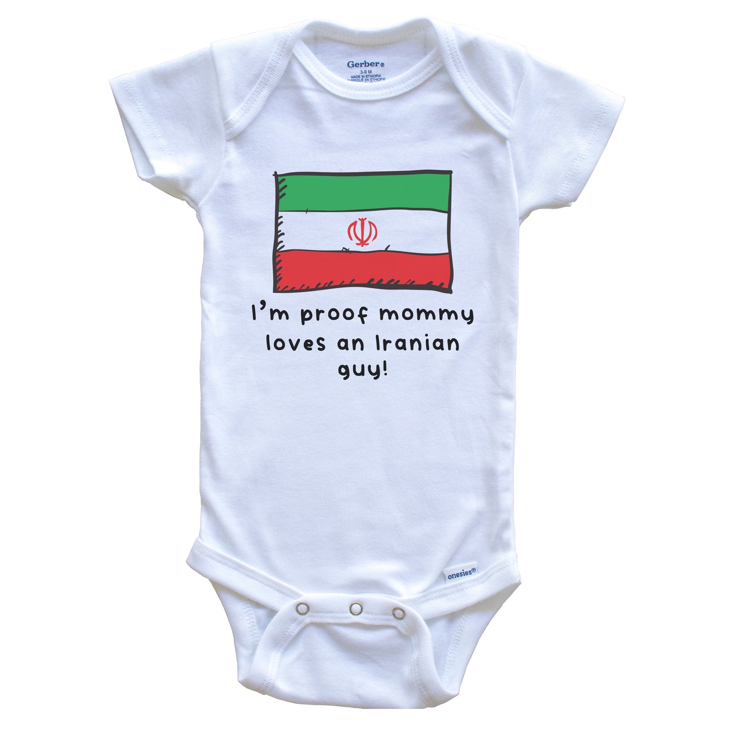 I'm Proof Mommy Loves An Iranian Guy Iran Flag Baby Onesie