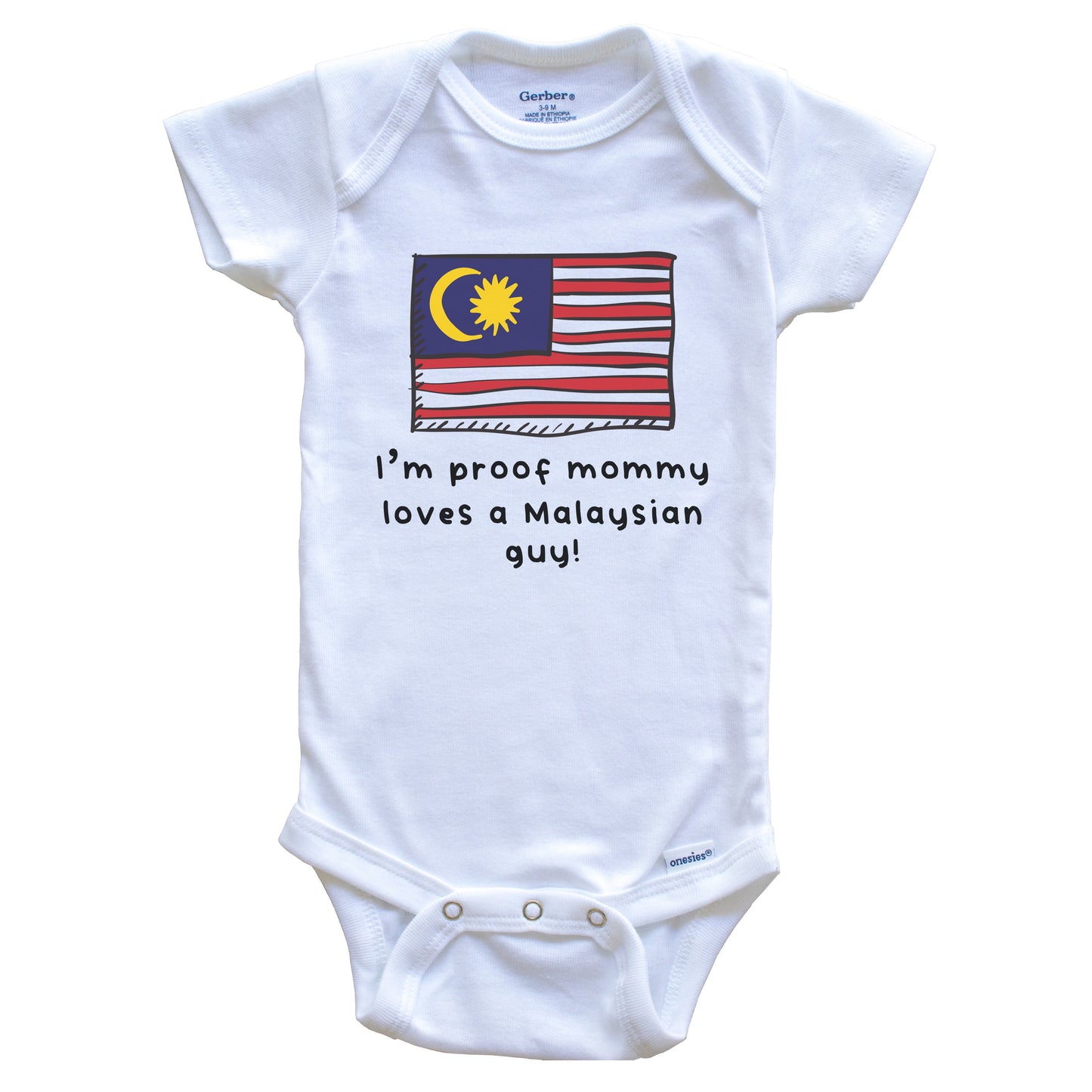 I'm Proof Mommy Loves A Malaysian Guy Malaysia Flag Baby Onesie
