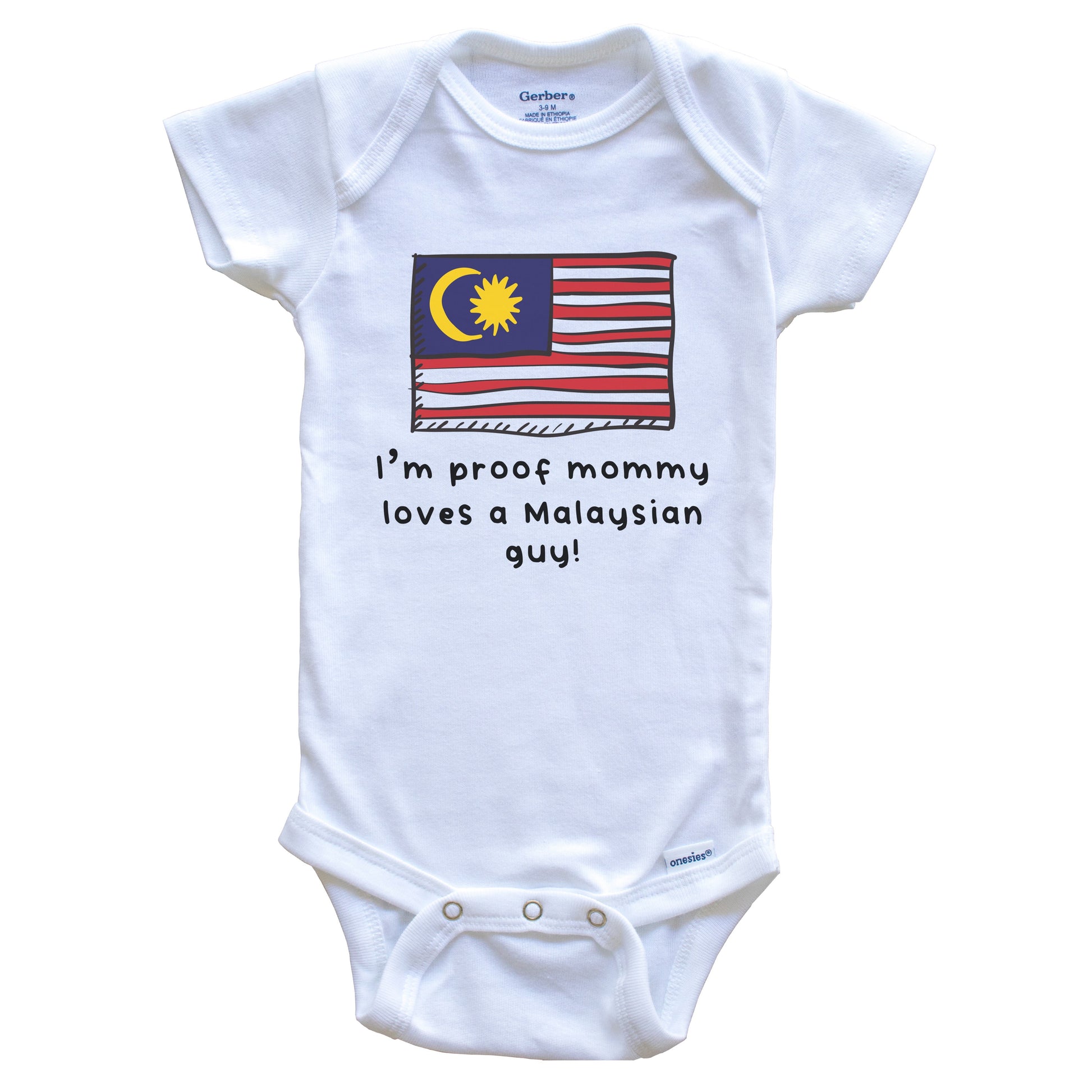 I'm Proof Mommy Loves A Malaysian Guy Malaysia Flag Baby Onesie