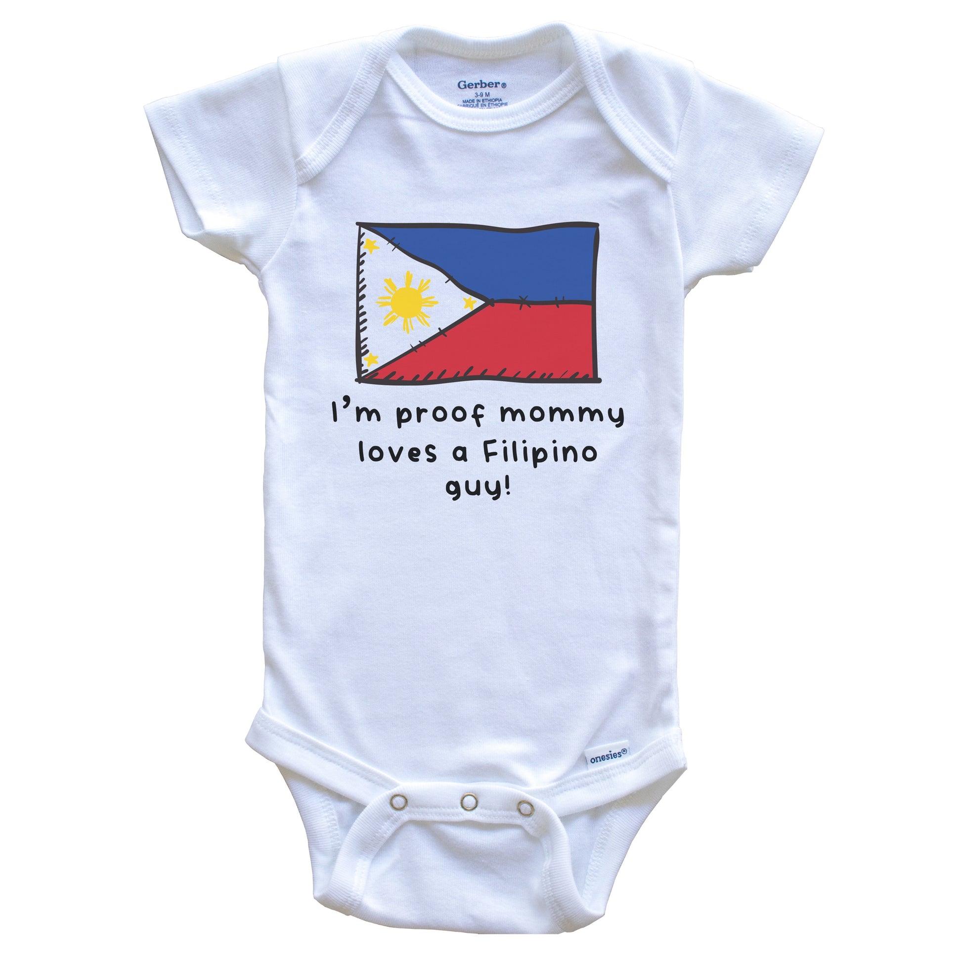 I'm Proof Mommy Loves A Filipino Guy Philippines Flag Baby Onesie