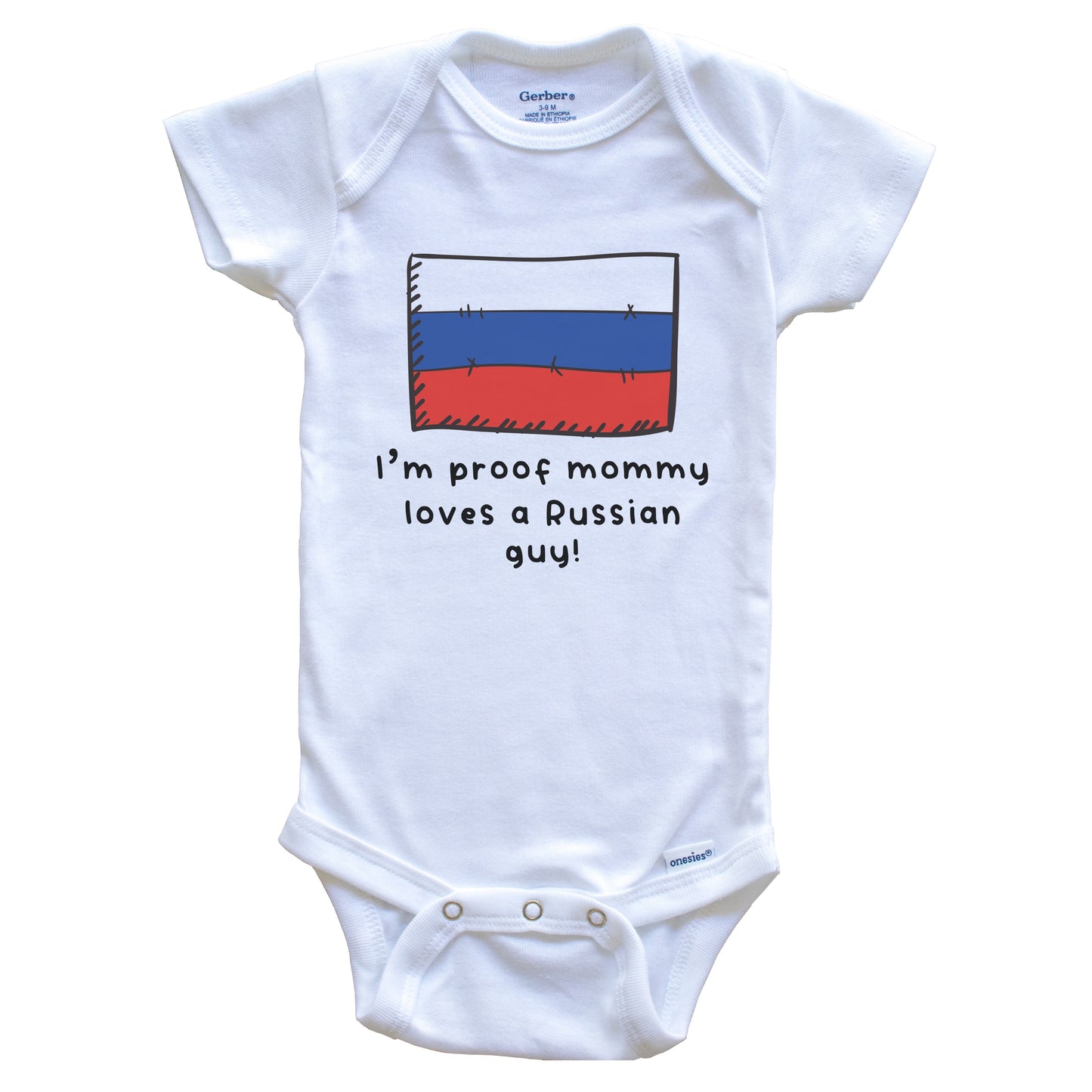 I'm Proof Mommy Loves A Russian Guy Russia Flag Baby Onesie